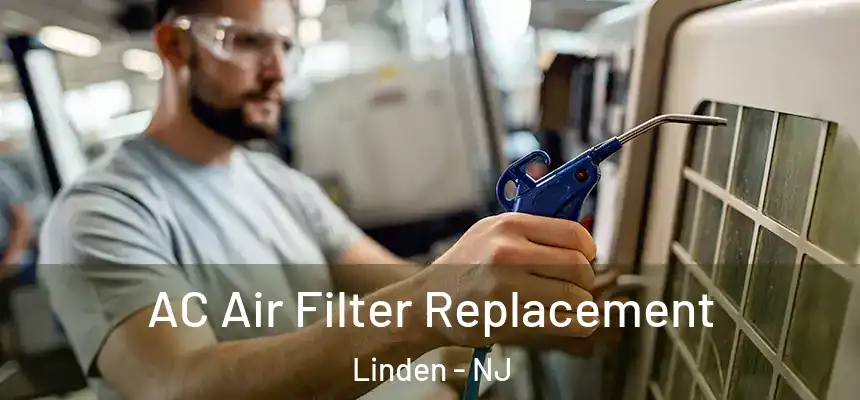  AC Air Filter Replacement Linden - NJ